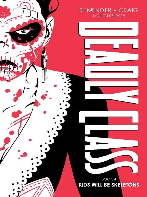 Title details for Deadly Class, Volume 4 by Image Comics - Wait list